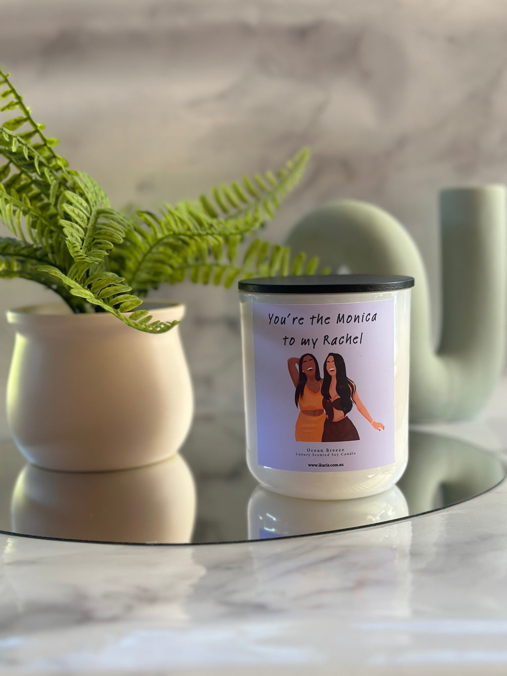 You’re The Monica To My Rachel Candle