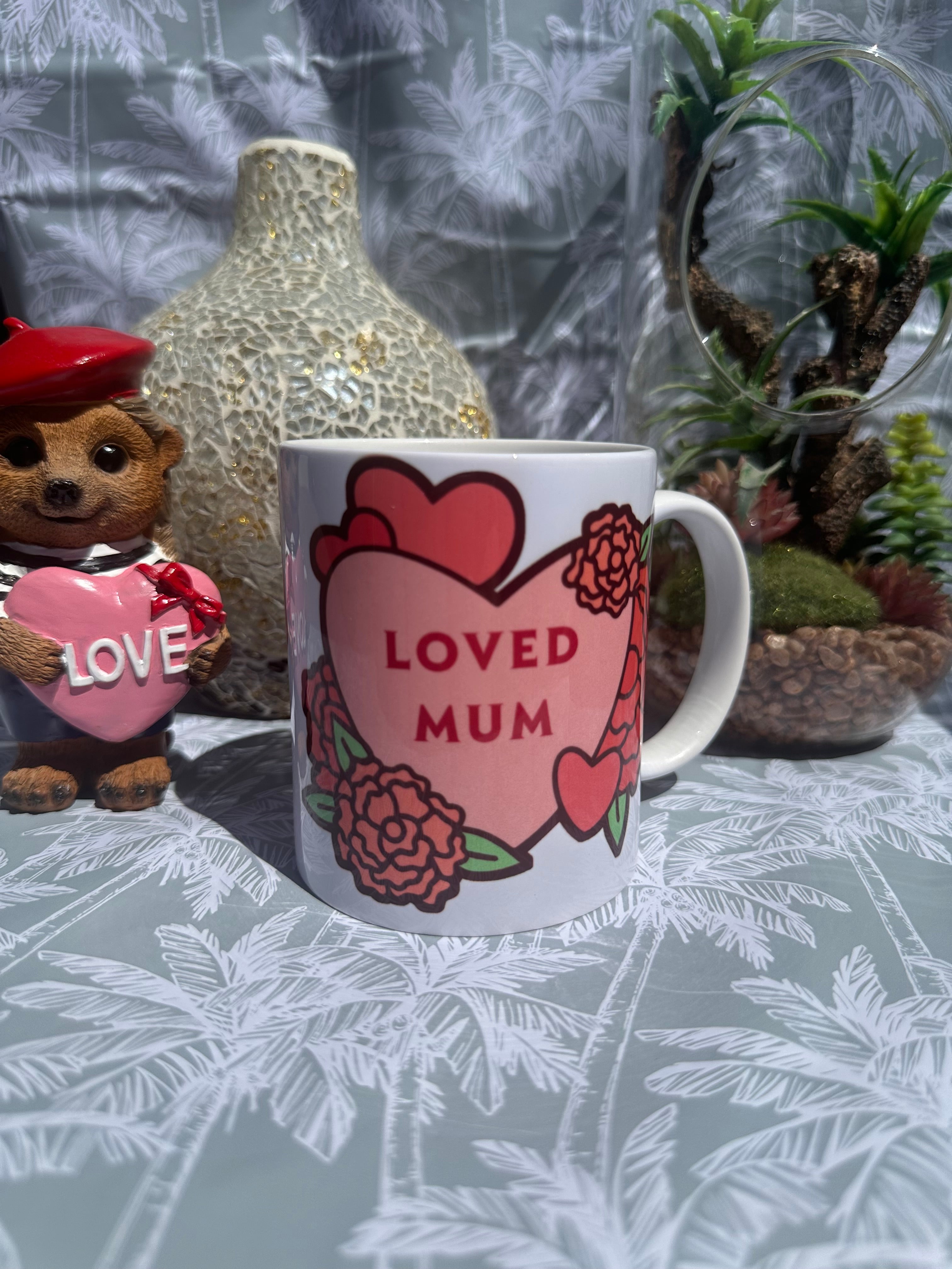 Loved Mum Coffee Mug