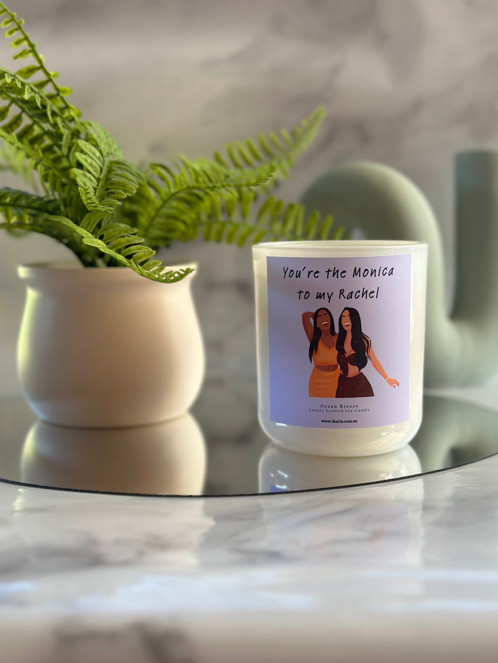 You’re The Monica To My Rachel Candle