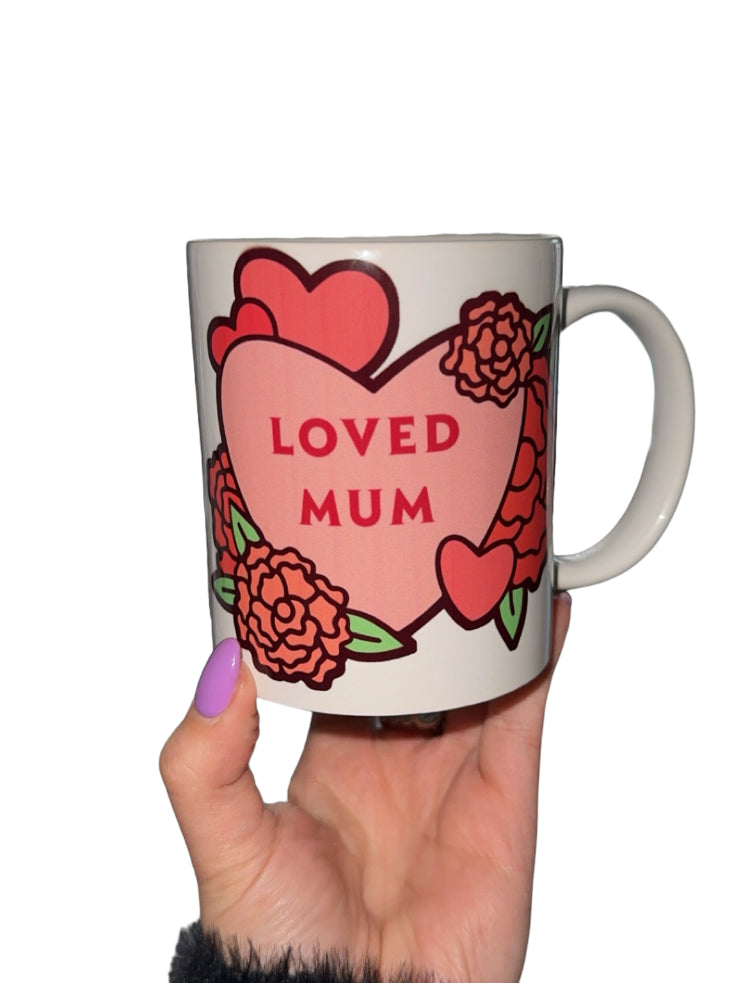Loved Mum Coffee Mug
