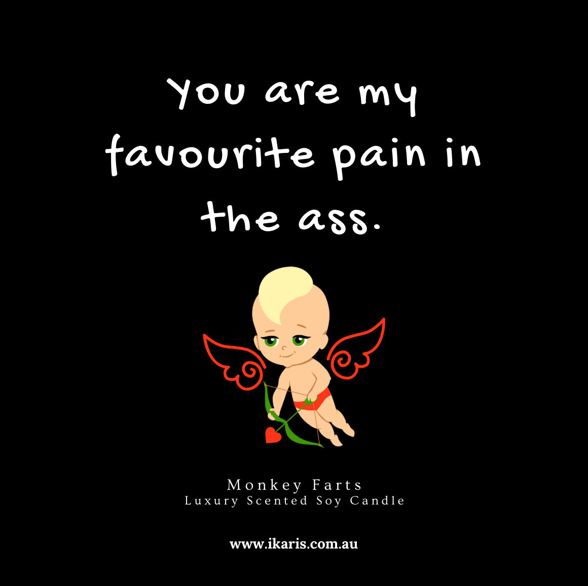You Are My Favourite Pain In The Ass Candle
