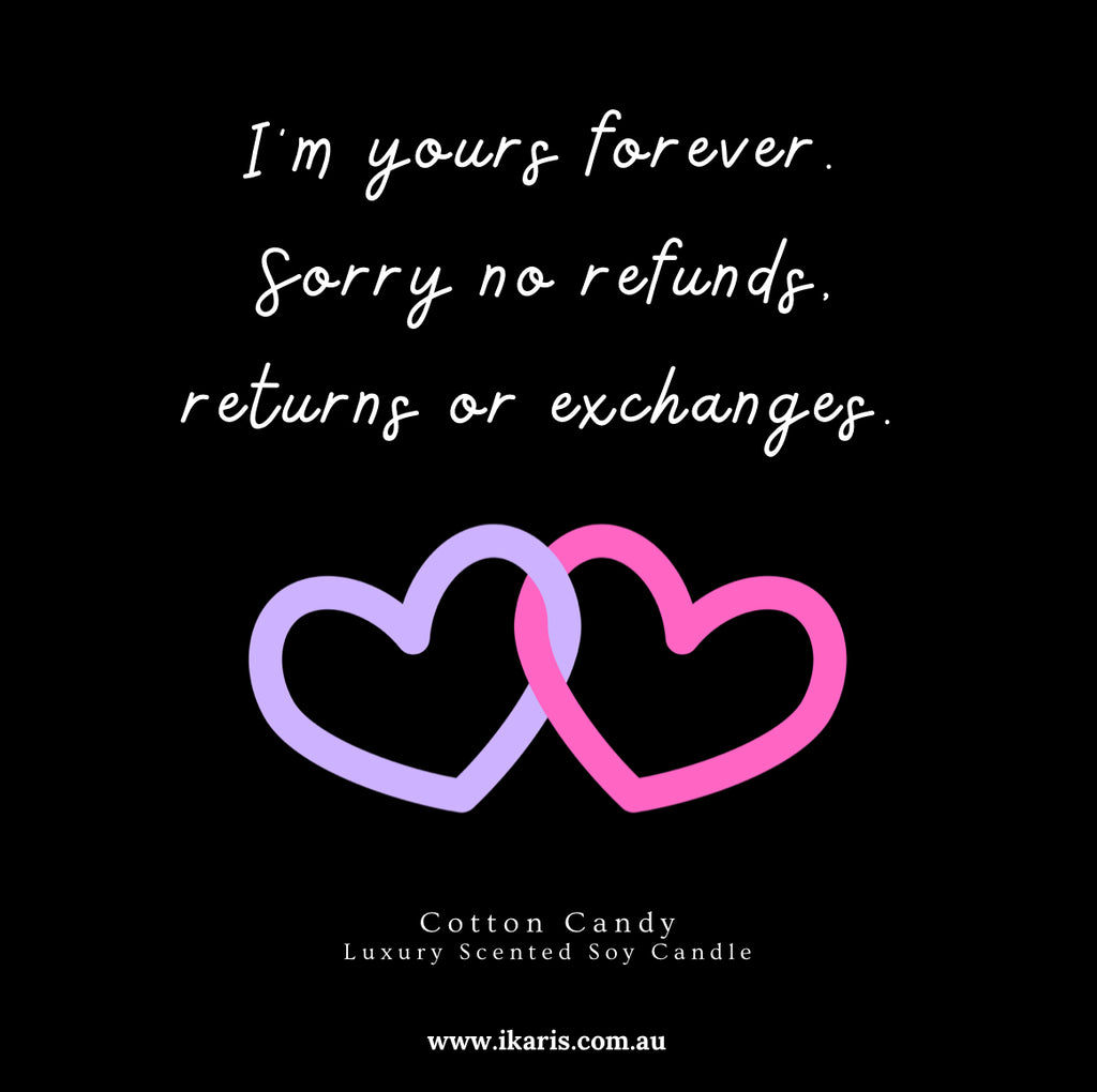 I’m Yours Forever. No Refunds Candle